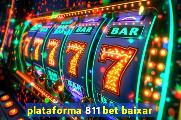 plataforma 811 bet baixar