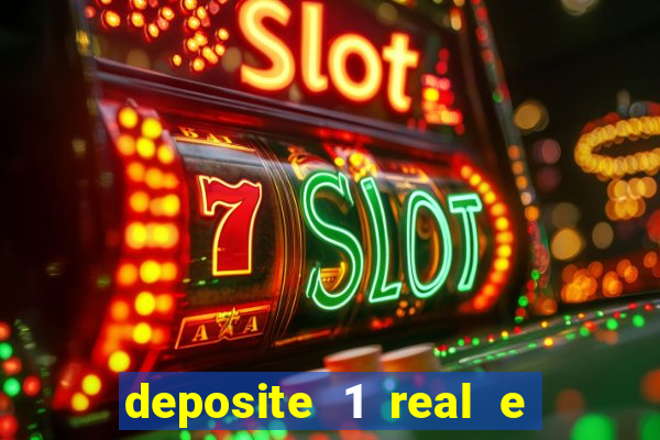 deposite 1 real e ganhe 20