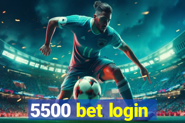 5500 bet login