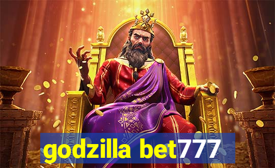 godzilla bet777