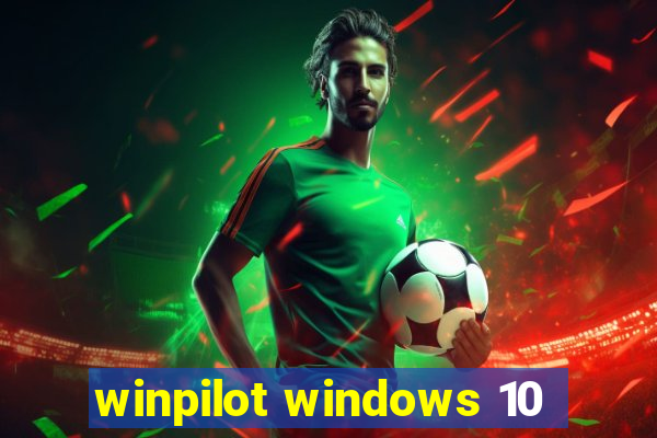 winpilot windows 10