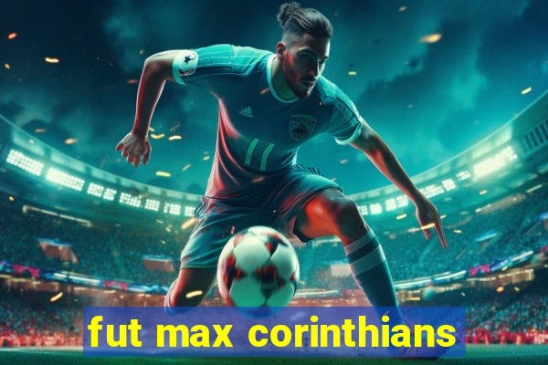 fut max corinthians