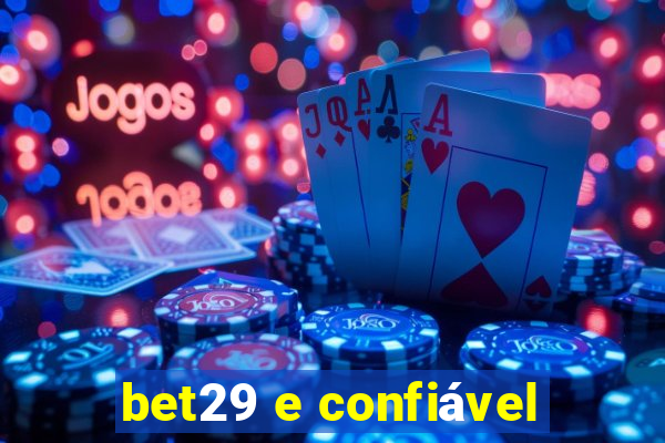 bet29 e confiável