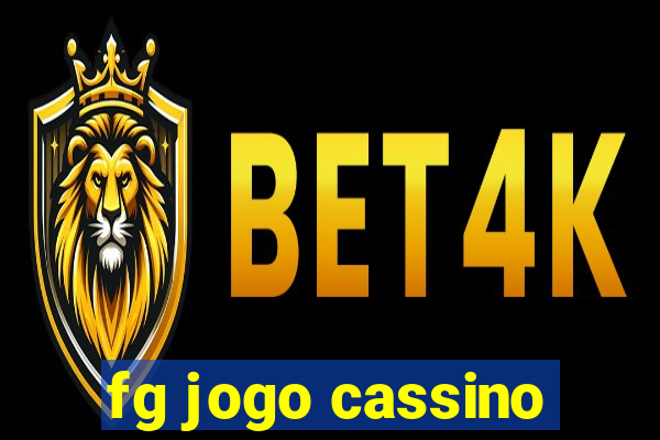 fg jogo cassino