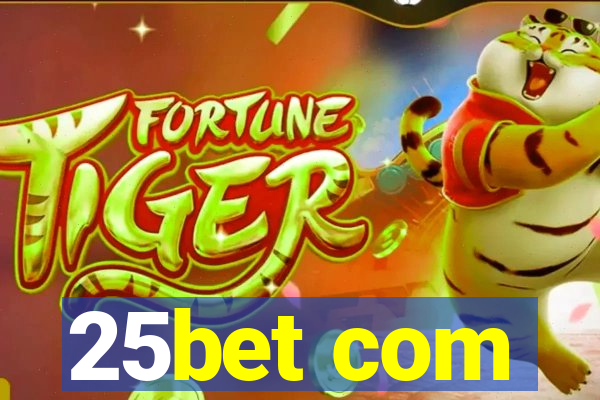 25bet com