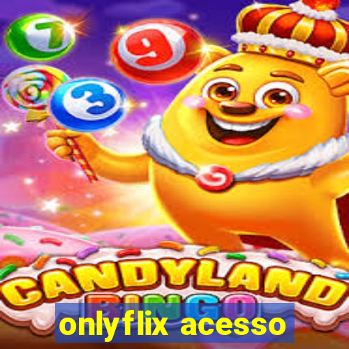 onlyflix acesso