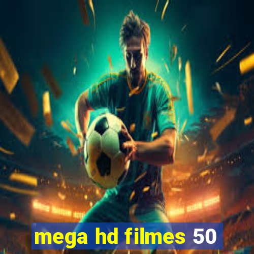 mega hd filmes 50