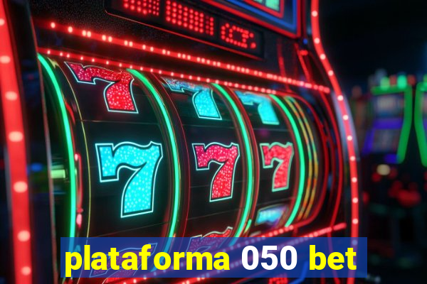 plataforma 050 bet