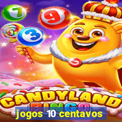 jogos 10 centavos