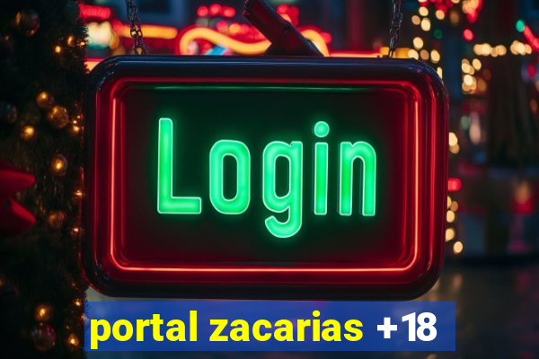 portal zacarias +18