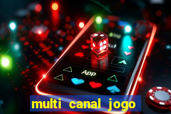 multi canal jogo do flamengo