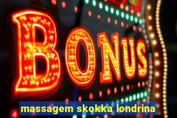 massagem skokka londrina