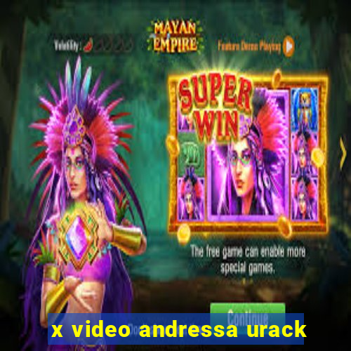 x video andressa urack