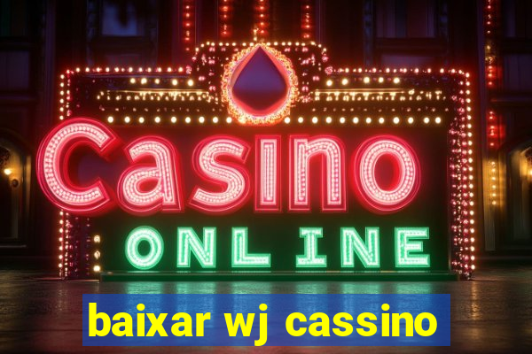 baixar wj cassino