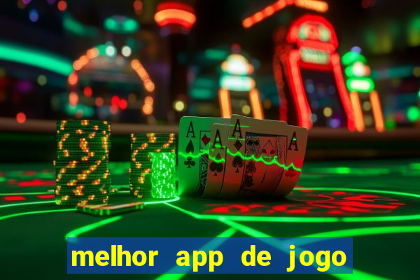 melhor app de jogo para ganhar dinheiro