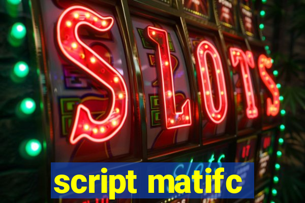 script matifc