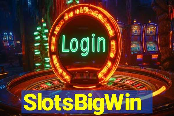 SlotsBigWin