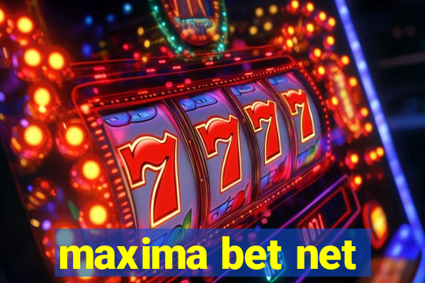 maxima bet net