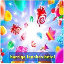 barriga lanches betel