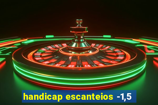 handicap escanteios -1,5