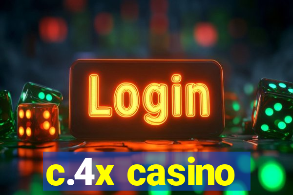 c.4x casino