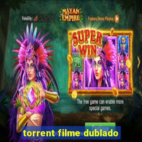 torrent filme dublado