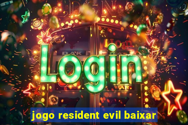 jogo resident evil baixar