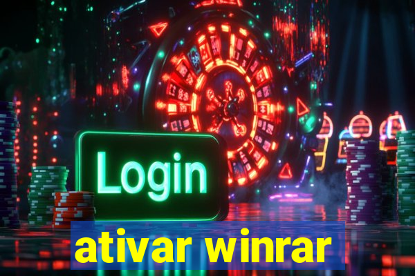 ativar winrar