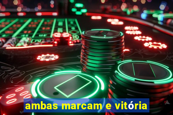 ambas marcam e vitória