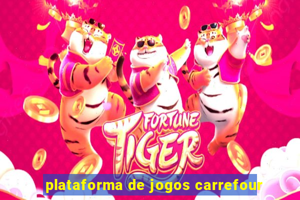 plataforma de jogos carrefour