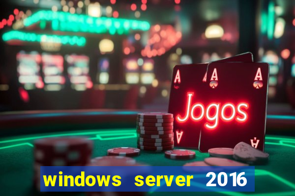 windows server 2016 download iso pt br