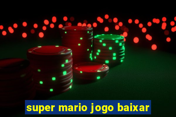 super mario jogo baixar