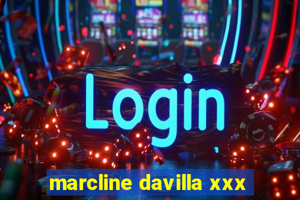 marcline davilla xxx