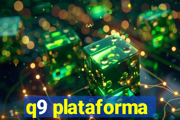 q9 plataforma