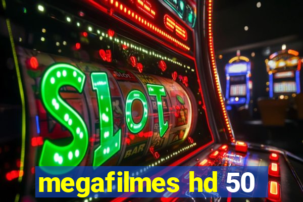 megafilmes hd 50