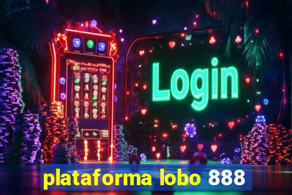 plataforma lobo 888