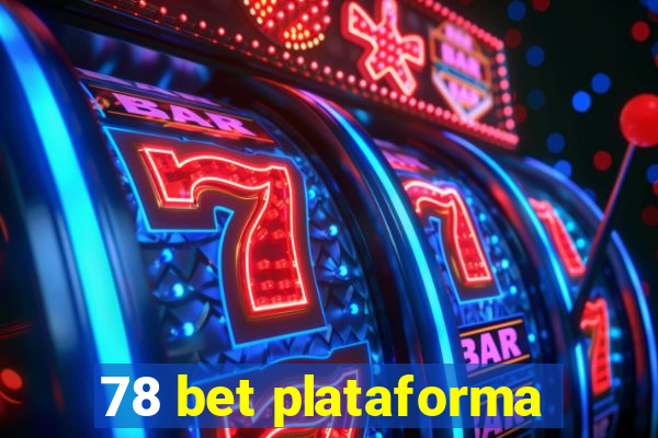 78 bet plataforma