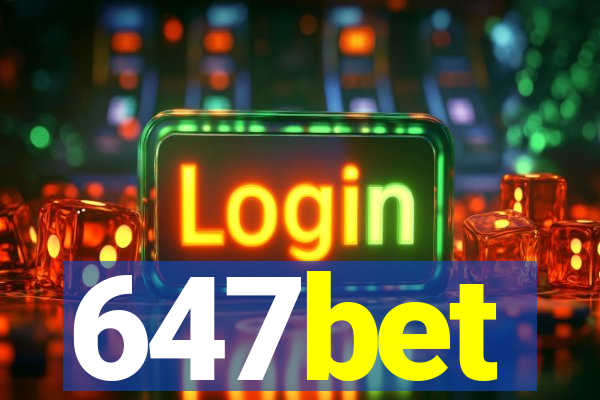 647bet