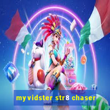 myvidster str8 chaser