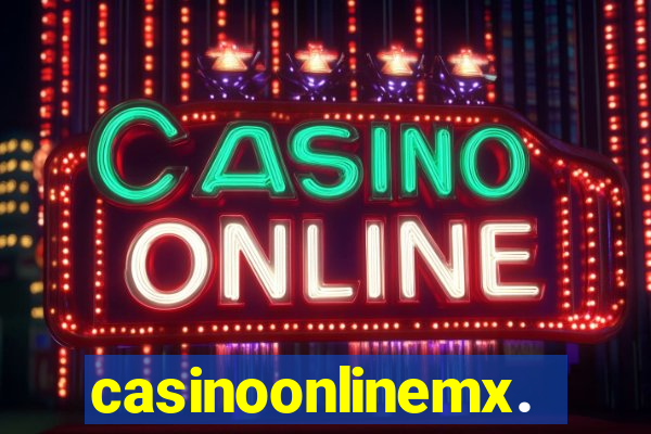 casinoonlinemx.mx