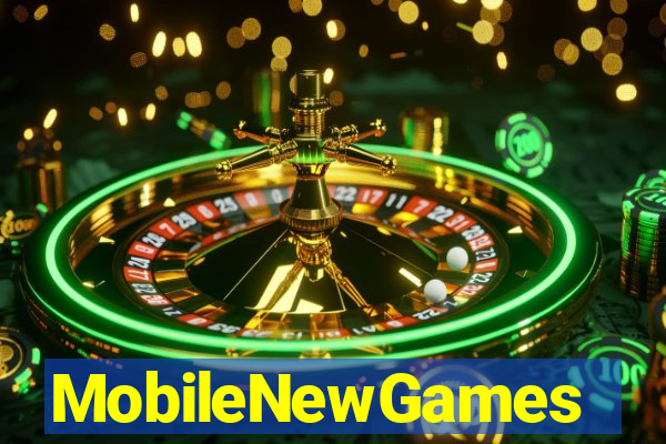 MobileNewGames