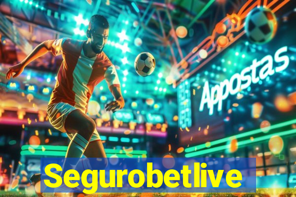 Segurobetlive