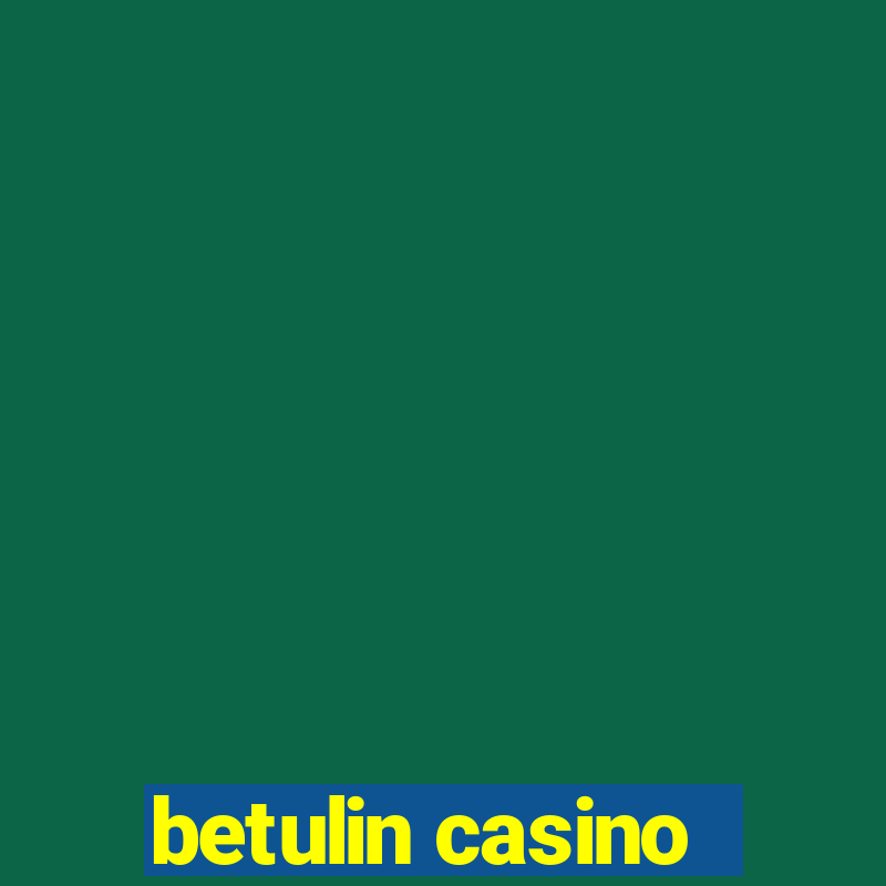 betulin casino