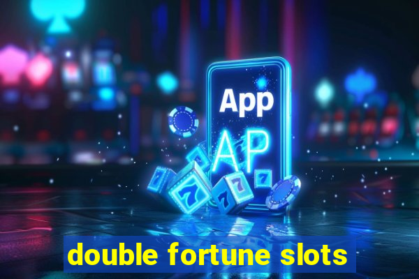 double fortune slots