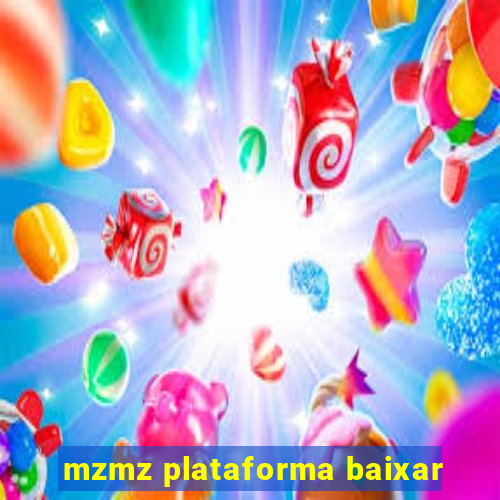 mzmz plataforma baixar