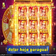 dolar hoje paraguai