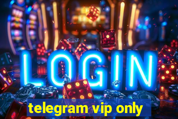 telegram vip only