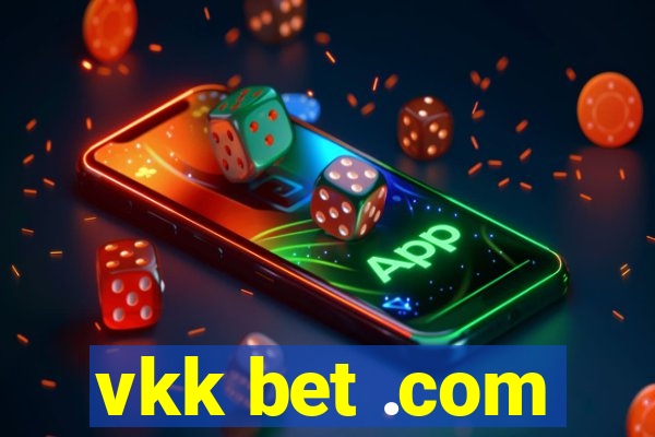 vkk bet .com