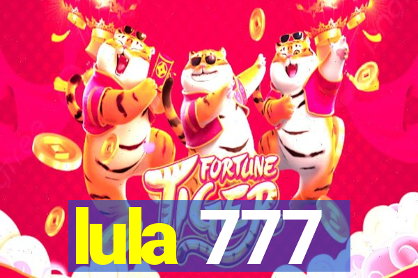 lula 777