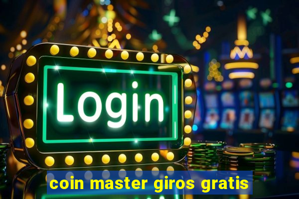 coin master giros gratis